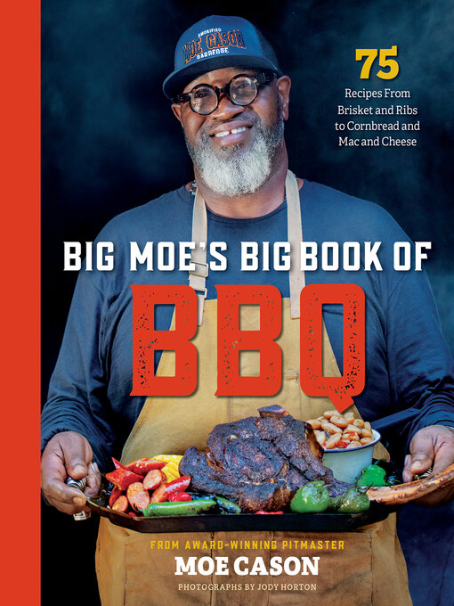 Title details for Big Moe's Big Book of BBQ by Moe Cason - Available
